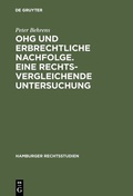 Cover: OHG und erbrechtliche Nachfolge. Eine rechtsvergleichende Untersuchung - De Gruyter