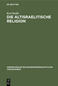 Cover: Die altisraelitische Religion - De Gruyter
