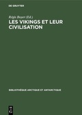 Cover: Les Vikings et leur civilisation - De Gruyter Mouton