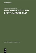 Cover: Wechselkurs und Leistungsbilanz - De Gruyter
