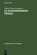 Cover: Le raisonnement modal - De Gruyter Mouton