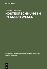 Abbildung von: Kostenrechnungen im Kreditwesen - De Gruyter