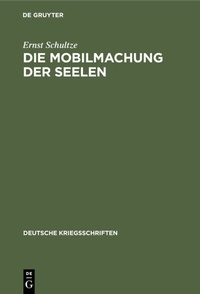Abbildung von: Die Mobilmachung der Seelen - De Gruyter