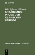 Cover: Erz&auml;hlende Prosa der klasischen Periode - De Gruyter