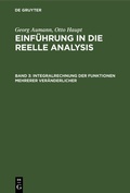 Cover: Integralrechnung der Funktionen mehrerer Ver&auml;nderlicher - De Gruyter