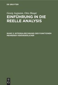 Cover: Integralrechnung der Funktionen mehrerer Ver&auml;nderlicher - De Gruyter