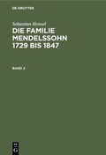 Cover: Die Familie Mendelssohn 1729 bis 1847. Band 2 - De Gruyter