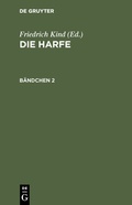Cover: Die Harfe. B&auml;ndchen 2 - De Gruyter