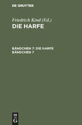Cover: Die Harfe. B&auml;ndchen 7 - De Gruyter