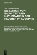 Cover: Leibniz, Leibniz und Clarke, Berkeley, Hume, kurzer Lehrbegriff von Geometrie, Raum, Zeit und Zahl, Schlu&szlig; und Regeln aus dem Ganzen - De Gruyter