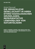 Cover: Werden, Wandel und Gestaltung von Familie, Verwandtschaft und B&uuml;nden im Lichte der V&ouml;lkerforschung - De Gruyter