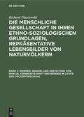 Cover: Werden, Wandel und Gestaltung von Familie, Verwandtschaft und B&uuml;nden im Lichte der V&ouml;lkerforschung - De Gruyter