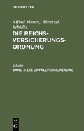 Cover: Die Unfallversicherung - De Gruyter