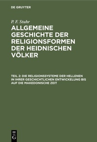 Abbildung von: Die Religionssysteme der Hellenen in ihrer geschichtlichen Entwickelung bis auf die makedonische Zeit - De Gruyter