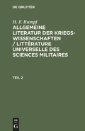 Bild: Allgemeine Literatur der Kriegswissenschaften / Litt&eacute;rature universelle des sciences militaires. Band 2 - De Gruyter