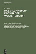 Cover: Die Urspr&uuml;nge der alttestamentlichen Patriarchen-, Propheten- und Befreier-Sage und der neutestamentlichen Jesus-Sage - De Gruyter