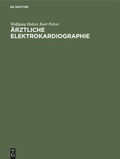 Cover: &Auml;rztliche Elektrokardiographie - De Gruyter