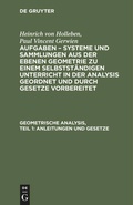 Cover: Geometrische Analysis, Teil 1: Anleitungen und Gesetze - De Gruyter