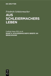 Abbildung von: Schleiermacher's Briefe an Brinckmann - De Gruyter