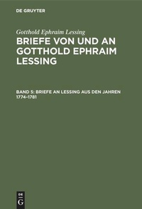 Enlarge image Cover: Briefe an Lessing aus den Jahren 1774-1781 - De Gruyter