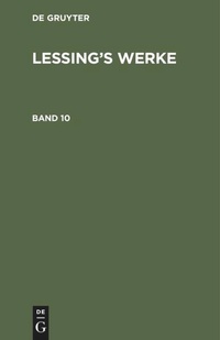 Enlarge image Cover: Lessing's Werke. Band 10 - De Gruyter