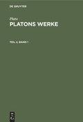 Cover: Platons Werke. Teil 2, Band 1 - De Gruyter