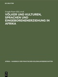 Bild: Völker und Kulturen, Sprachen und Eingeborenenerziehung in Afrika - De Gruyter