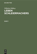 Cover: Leben Schleiermachers. Band 1 - De Gruyter