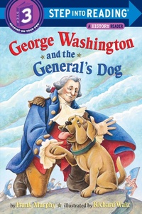 Enlarge image Cover: George Washington and the General's Dog - Random House Books for Young Readers