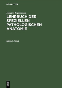 Abbildung von: Lehrbuch der speziellen pathologischen Anatomie. Band 3 - De Gruyter