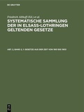 Cover: Sammlung der in Elsa&szlig;-Lothringen geltenden Gesetze / Gesetze aus der Zeit von 1901 bis 1903 - De Gruyter