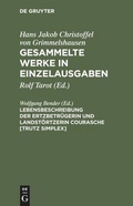 Cover: Lebensbeschreibung der Ertzbetr&uuml;gerin und Landst&ouml;rtzerin Courasche [Trutz Simplex] - De Gruyter