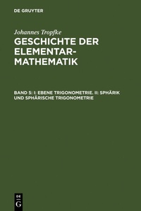 Abbildung von: I: Ebene Trigonometrie. II: Sphärik und sphärische Trigonometrie - De Gruyter