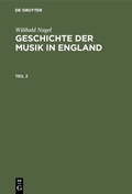 Cover: Geschichte der Musik in England. Teil 2 - De Gruyter
