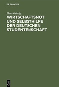 Bild: Wirtschaftsnot und Selbsthilfe der deutschen Studentenschaft - De Gruyter