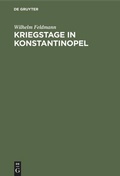 Cover: Kriegstage in Konstantinopel - De Gruyter