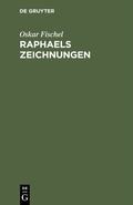 Cover: Raphaels Zeichnungen - De Gruyter