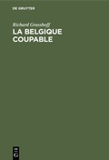 Cover: La Belgique coupable - De Gruyter
