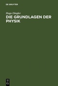 Cover: Die Grundlagen der Physik - De Gruyter