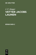 Bild: Vetter Jacobs Launen. B&auml;ndchen 2 - De Gruyter
