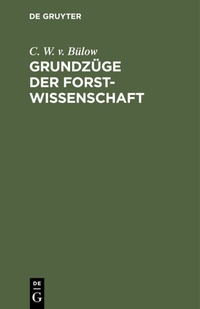Abbildung von: Grundzüge der Forstwissenschaft - De Gruyter