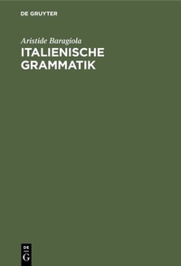 Abbildung von: Italienische Grammatik - De Gruyter Mouton