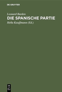 Abbildung von: Die spanische Partie - De Gruyter