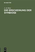 Cover: Die Erscheinung der Symbiose - De Gruyter
