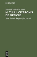 Cover: M. Tullii Ciceronis De Officiis - De Gruyter