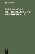 Cover: Der israelitische Prophetismus - De Gruyter
