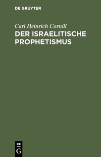 Abbildung von: Der israelitische Prophetismus - De Gruyter