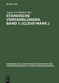 Bild: Ständische Verhandlungen, Band 1: (Cleve-Mark.) - De Gruyter