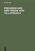 Cover: Preussen und der Friede von Villafranca - De Gruyter