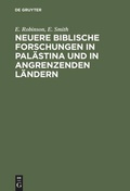 Cover: Neuere biblische Forschungen in Pal&auml;stina und in angrenzenden L&auml;ndern - De Gruyter